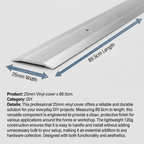 4 x Vinyl Cover 25mm x 89.5cm Protective Trim for DIY and Hardware Maintenance 120g Lightweight Surface Guard